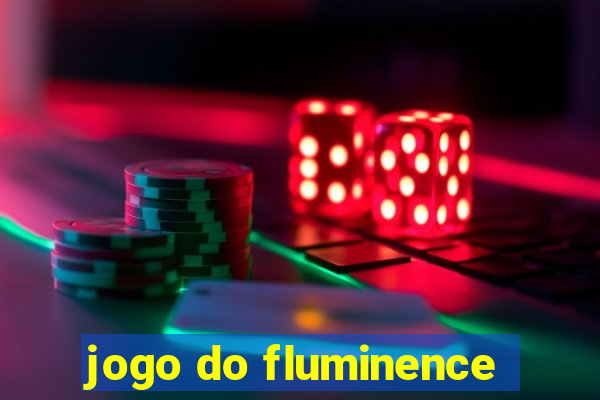 jogo do fluminence